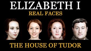 Elizabeth I  English Monarchs  Real Faces  Part 1 [upl. by Reinhardt]