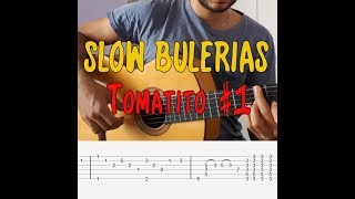 SLOW BULERIAS  Tomatito 1  TAB [upl. by Elyn467]