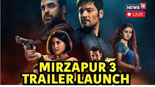 Mirzapur Season 3 Trailer Launch Live  Pankaj Tripathi  Vijay Varma  Ali  Shweta Tripathi  N18L [upl. by Etakyram]