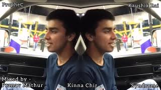 Kina Chir OG Mix  Kaushik Rai  Mixed by Pranav Mathur [upl. by Bergstein]