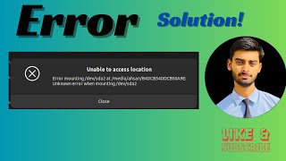 Unable To Acces Location  Error Mounting  Unknown Error When Mounting  Linux Error Solution Full [upl. by Jar]