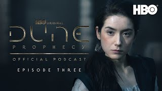 The Official Dune Prophecy Podcast  Episode 3  HBO [upl. by Divan402]