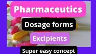 Pharmaceutics  Drug dosage forms  Excipients  pharmacy Technician pharmacy  doctor of pharmacy [upl. by Freeland]