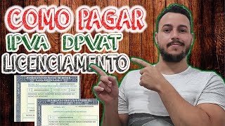 COMO PAGAR O IPVA LICENCIAMENTO E SEGURO DPVAT 2022 [upl. by Nitsirt]