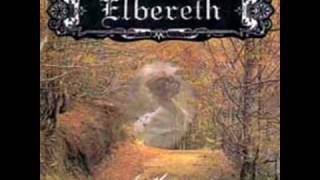 Elbereth  The Idyllic Place of Innocence [upl. by Eycal]