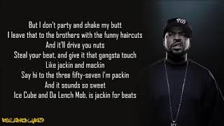 Ice Cube  Jackin for Beats Lyrics [upl. by Ellinej]