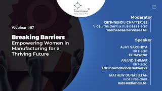 Webinar 67  Breaking Barriers Empowering Women in Manufacturing for a Thriving Future [upl. by Lareneg]