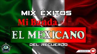 Mi Banda el Mexicano Grandes Éxitos [upl. by Arymas215]