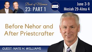 Mosiah 29  Alma 4 Part 1 • Dr Nate Williams • June 3  June 9 • Come Follow Me [upl. by Blum]