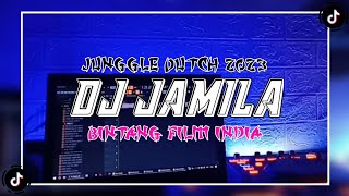 Dj Batak Jamila Bintang Film India  Junggle Dutch Viral 2023 [upl. by Nnylireg]