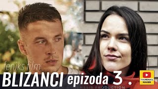 Blizanci Domaci Film 2022 Epizoda 3 [upl. by Dulcine]