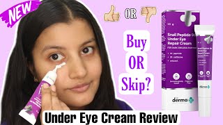 New Derma Co Snail Peptide 96 Under Eye Repair Cream Review [upl. by Olocin]