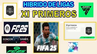 EA FC 25  HIBRIDO DE LIGAS  XI PRIMEROS   SOLUCION  SBC AVANZADO  ONCE PRIMEROS  11 PRIMEROS [upl. by Tnecnivleahcim]