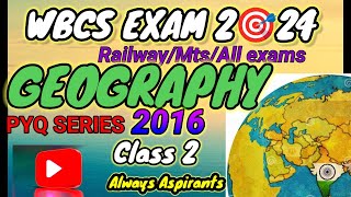 WBCS 2024🎯Geography Previous year Questions amp Explanation2016📝✅ Railway 🚂 ssccgl wbcsaspirant [upl. by Aholah]