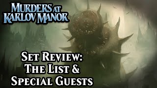 Karlov Manor Set Review The List amp Special Guests  Magic the Gathering Limited [upl. by Eelyme469]