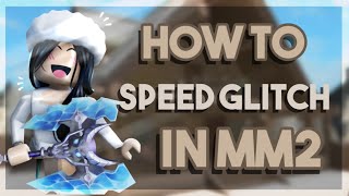 HOW SPEED GLITCH IN MM2 WORKING 2024 [upl. by Jamaal655]