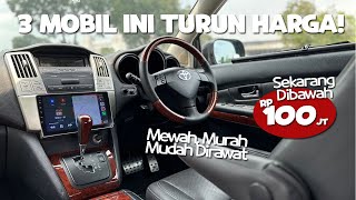 3 Mobil Ini Turun Harga Sudah Dibawah 100 Juta Padahal Bandel amp Mudah Dirawat [upl. by Ursel]