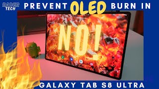 Prevent OLED screen burn in  Samsung Galaxy Tab S8 Ultra and other devices [upl. by Aremus]