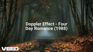 Doppler Effect  Four Day Romance 1988 [upl. by Milty593]