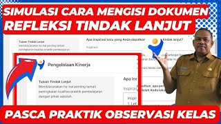 SIMULASI CARA MENGISI DOKUMEN REFLEKSI TINDAK LANJUT SAMPAI SELESAI [upl. by Ahsemit996]