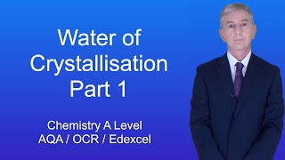 A Level Chemistry Revision quotWater of Crystallisation Part 1quot [upl. by Spalla3]