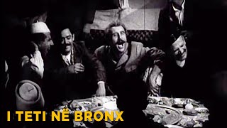 I Teti ne bronx Film ShqiptarAlbanian Movie [upl. by Nanfa]