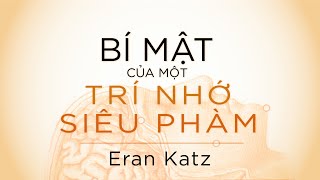 Sách Nói Bí Mật Của Một Trí Nhớ Siêu Phàm  Chương 1  Eran Katz [upl. by Nerraf]