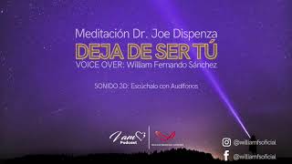 Meditación Primera y Segunda semana Libro Deja de ser tú Dr Joe Dispenza [upl. by Lemrej]