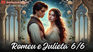 Romeu e Julieta ❤️66  Audiobook de Romance ✨📕🎧 [upl. by Cenac519]