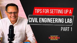 Tips for Setting Up Your Civil Engineering Lab Part 1  The Hot Mix Podcast S02EP10 [upl. by Arhat]