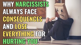 Why Narcissists Always Face Consequences and Lose Everything for Hurting You  NPD  Narcissism [upl. by Anelaj]