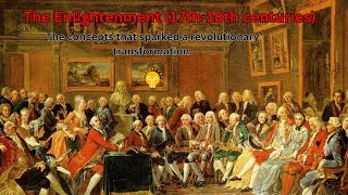 The Enlightenment 17th18th centuries [upl. by Cyndie585]