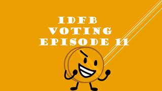 IDFB VOTING EPISODE 11 [upl. by Cire]