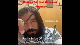 Books Chai amp A Bunch Of Stories  Episode6 Scion Of Ikshvaku bookreview books sifarzeroshunya [upl. by Lourie]