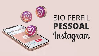 Instagram Pessoal  O que colocar na biografia para Instagram Pessoal [upl. by Htebazile]