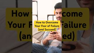 How to Overcome Your Fear of Failure and Succeed successmindset subscribe shorts [upl. by Ynagoham]