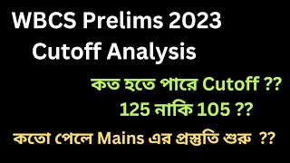 WBCS Prelims 2023 cutoff analysis  Cutoff prediction [upl. by Yennek]