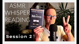 ASMR WHISPER READING quotTHE MOTIVEquot Session 2 [upl. by Llenral]