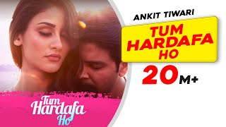 Tum Hardafa Ho  Ankit Tiwari  Official Video  Aditi Arya  Gaana Originals  Lastest Love Song [upl. by Dumond371]