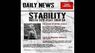 Busta 929 Feat Lolo SA  Stability [upl. by Onofredo]