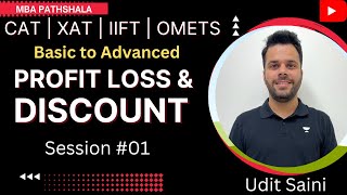 Profit Loss Discount  Session 01  Basic to Advanced  CAT  Arithmetic  Udit Saini cat2024 [upl. by Fusco978]