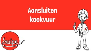 Swipe Elektriciteit  Aansluiten kookvuur [upl. by Swiercz784]