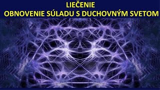 Mimoriadny interaktívny seminár quotLiečenie  obnovenie súladu s duchovným svetomquot  už 201 2024 [upl. by Rabush275]