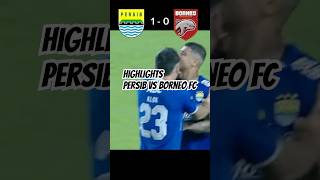 PERSIB MENANG TIPIS ATAS BORNEO FC hasilliga1indonesia2024hariini persib borneo [upl. by Renee]