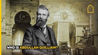 Who is Abdullah Quilliam [upl. by Shellie949]