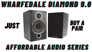 Wharfedale Diamond 90 Speaker Review Affordable Audio Series [upl. by Einamrej]