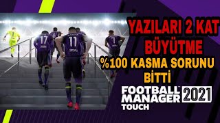 FM 21 TOUCH YAZI BÜYÜTME VE KASMA sorunu tam çözüm [upl. by Salome327]