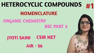 Heterocyclic Compounds  Nomenclature Of Heterocyclic Compounds  Organic Chemistry Bsc Part 3rd [upl. by Nary491]