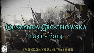 Bitwa pod Olszynką Grochowską 1831  Inscenizacja 2014 [upl. by Schick]