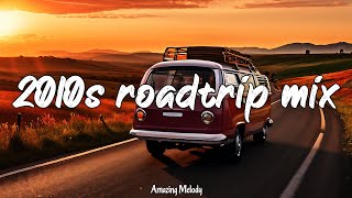 best songs of the decade 20102019 2 nostalgia vibes mix 2010s summer roadtrip [upl. by Baird]